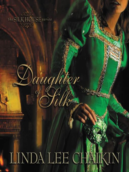 Title details for Daughter of Silk by Linda Lee Chaikin - Available